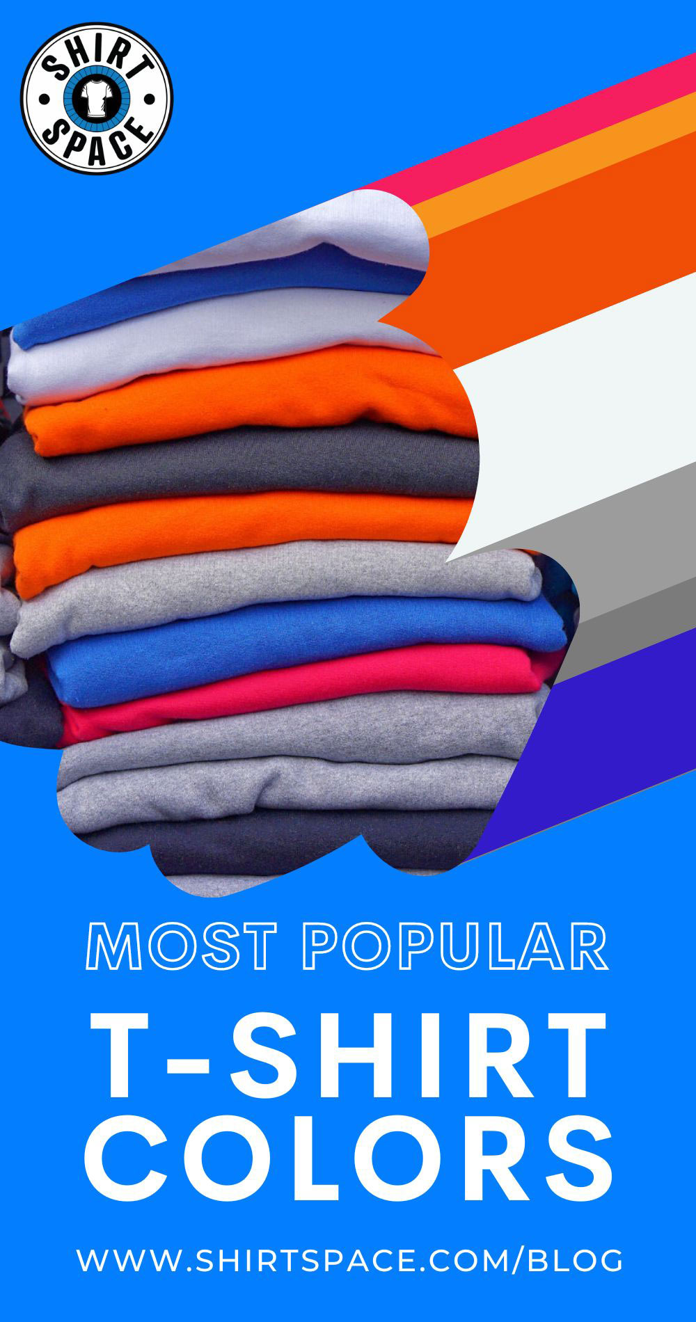Most popular t-shirt colors Pinterest pin featuring a colorful stack of t-shirts. 